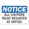 Signmission Safety Sign, OSHA Notice, 18" Height, 24" Width, All Visitors Must Register at Office, Landscape OS-NS-D-1824-L-19523 - alternate 1